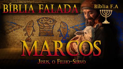 Livro De Marcos Biblia Falada Em Udio Evangelho De Marcos Na D Cada