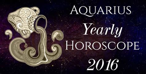 Aquarius Yearly Horoscope 2016 Ask My Oracle