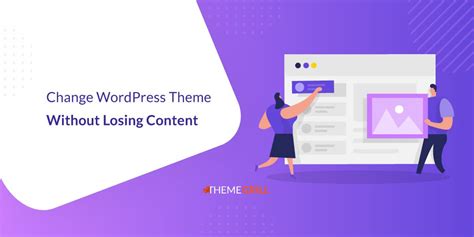 How To Change Theme In Wordpress Without Losing Content