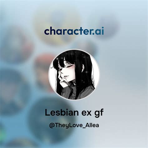 Chat With Lesbian Ex Gf Character Ai AI Chat ReimaginedYour Words Your World