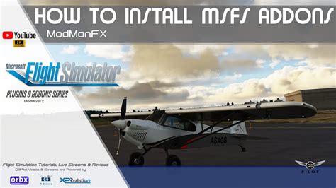 How To Install Msfs Addons Modmanfx Tutorial Youtube