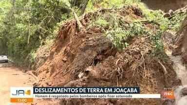 Jornal do Almoço SC Homem fica soterrado após deslizamento de terra