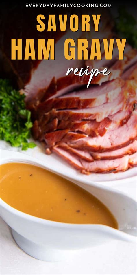 Savory ham gravy recipe – Artofit