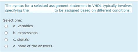 Solved The Syntax For A Selected Assignment Statement In Chegg