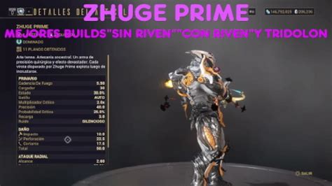 WARFRAME ZHUGE PRIME MEJORES BUILDS SIN RIVEN CON RIVEN Y TRIDOLON