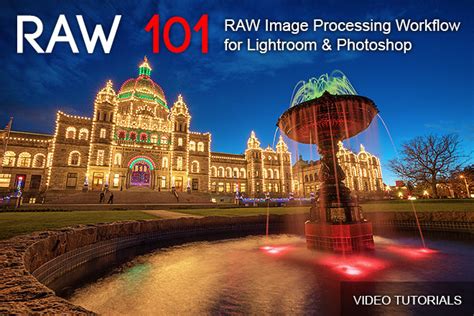 Raw Image Processing Workflow Video Tutorials Fototripper