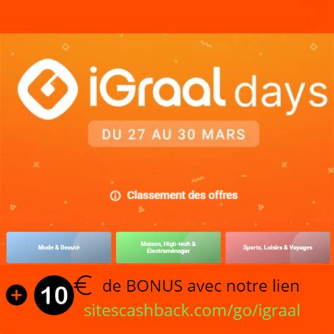 Profitez Des Igraal Days Pour Faire De Bonnes Affaires Sitescashback