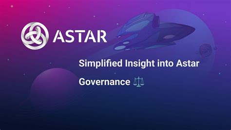 Simplified Insight into Astar Governance Proposal : r/dot