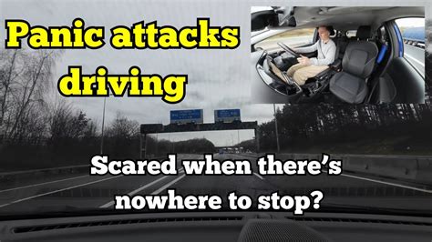 Panic Attacks Driving Youtube