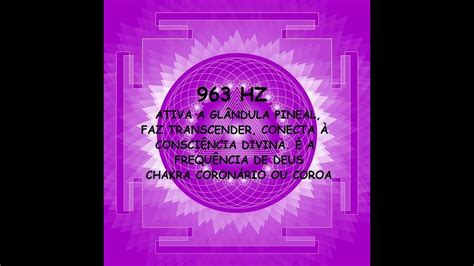 963Hz FREQUÊNCIA DE DEUS PERGUNTE A DEUS O QUE VOCE PRECISA