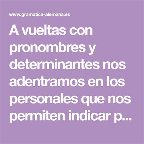 A Vueltas Con Pronombres Y Determinantes Nos Adentramos En Los