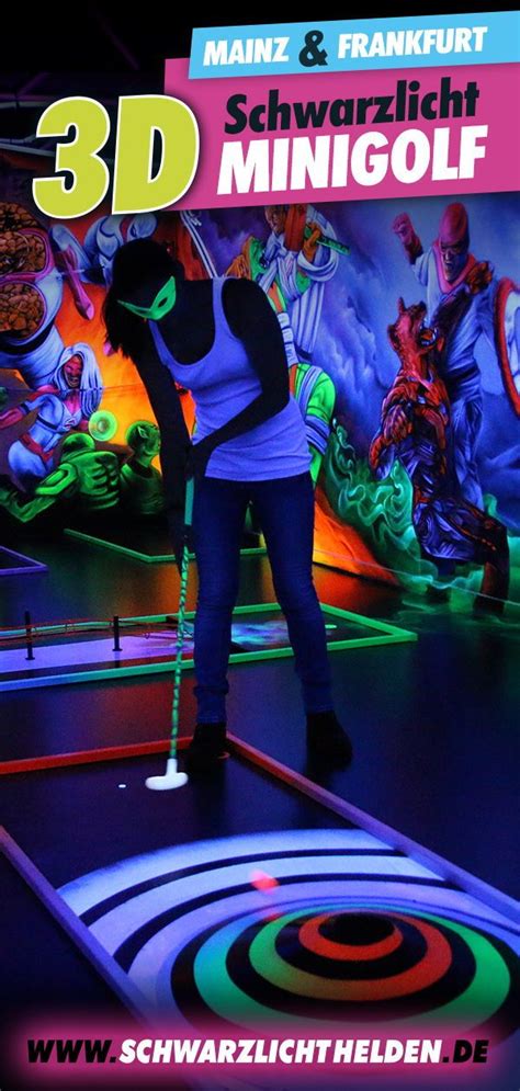 3D Schwarzlicht Minigolf Einmalig Und Einzigartig Im Rhein Main