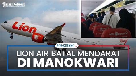 Hujan Deras Pesawat Lion Air Batal Mendarat Di Bandara Rendani