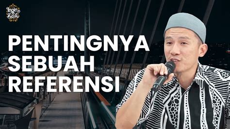 PENTINGNYA SEBUAH REFERENSI USTADZ FELIX SIAUW YouTube