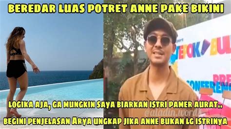 Tampil Pakai Bikini Arya Jelaskan Jika Putri Anne Buka Lg Istrinya