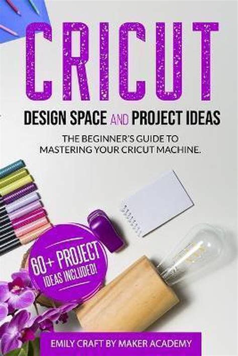 Cricut Design Space And Project Ideas Emily Craft Maker Academy