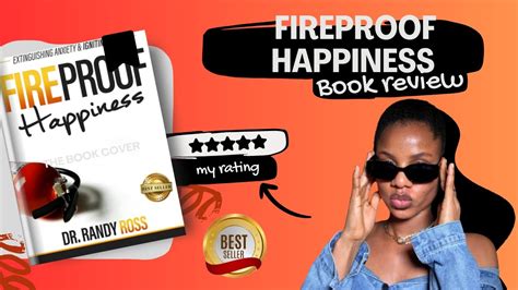 Fireproof Happiness Extinguishing Anxiety Igniting Hope By Dr Randy