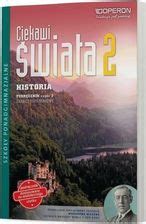 Podręcznik szkolny Historia LO 2 Ciekawi świata ZR cz 2 w 2020 OPERON