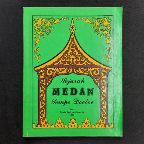 Jual Buku Sejarah Medan Tempo Doeloe Original Kota Surakarta