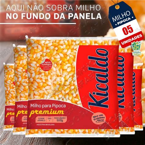 Milho De Pipoca Premium Kicaldo 500g 05 Unidades Shopee Brasil