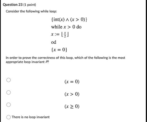 Solved Question Point Consider The Following While Oop Int X