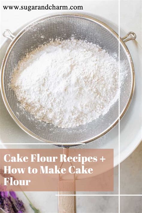 The Best Cake Flour Recipes - Sugar and Charm