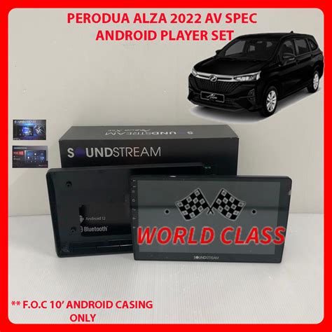 Perodua Alza Av Spec Soundstream Android Ips Player Full Hd