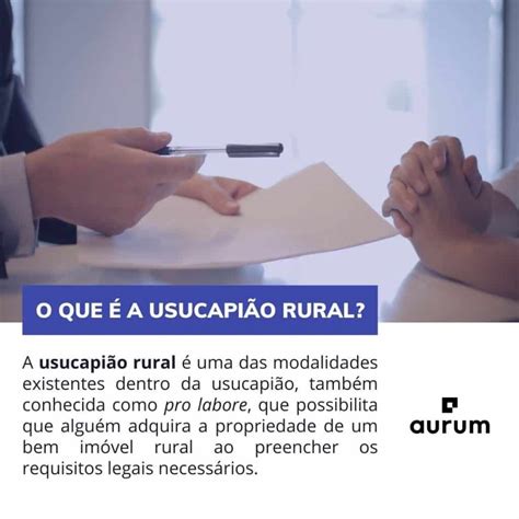 Usucapi O Rural Quais Os Requisitos E Como Funciona