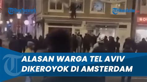 Warga Belanda NGAMUK TERKUAK ALASAN Warga Tel Aviv Dikeroyok Di