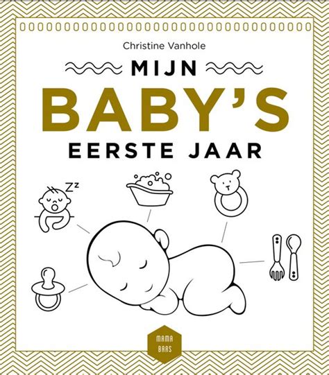 Mama Baas Mijn Baby S Eerste Jaar Mama Baas Boeken