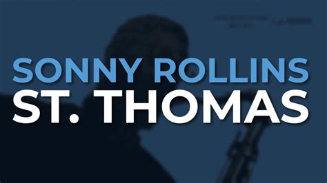 Sonny Rollins St Thomas Official Audio YouTube Music