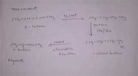 convert But-2-ene to But-1-ene - Chemistry - Hydrocarbons - 13278361 ...