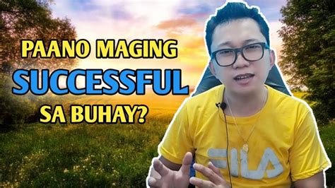 Paano Ba Maging SUCCESSFUL Sa Buhay YouTube