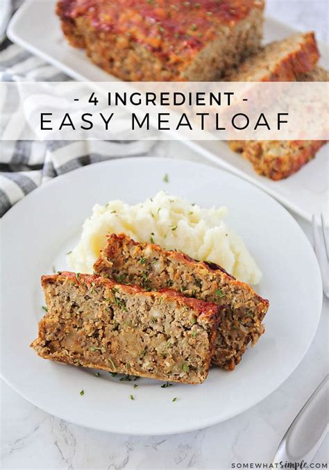 Easy Meatloaf Recipe (Only 4 Ingredients) | Somewhat Simple