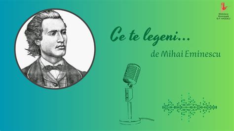 Ce Te Legeni De Mihai Eminescu YouTube