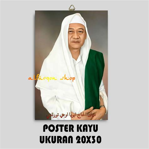 Poster Kayu Abuya Uci Poster Foto Abuya Uci Kh Turtusi Poster