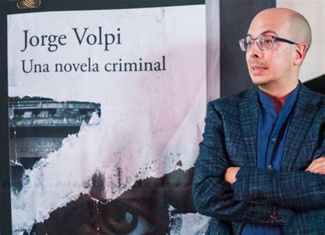 Presenta Jorge Volpi “una Novela Criminal” En La Ciudad De México