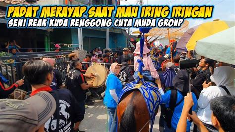 PADAT MERAYAP SAAT MAU IRING IRINGAN Seni Reak Kuda Renggong Cuta