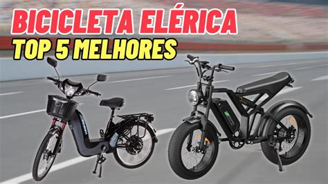 Qual A Melhor Bike Eletrica - Qual a Melhor Bicicleta Elétrica Para Comprar | Top 5 Melhor Bicicleta ...