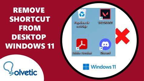 Remove Shortcut From Desktop Windows 11 Youtube