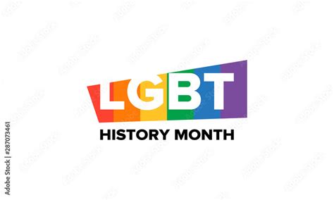 LGBT History Month Pride Month Lesbian Gay Bisexual Transgender