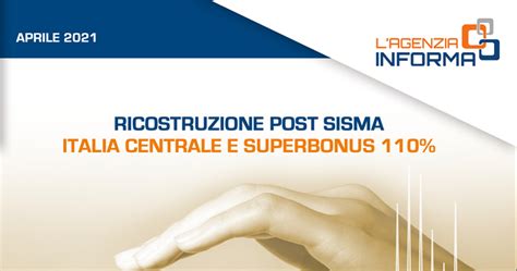 Superbonus 110 E Ricostruzione Post Sisma La Guida Del Fisco