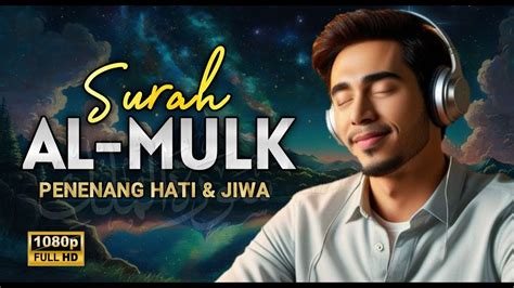 Bacaan Merdu Surah Mulk Ini Akan Menyentuh Hati Anda By