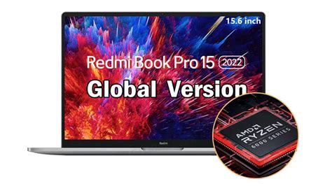 Xiaomi RedmiBook Pro 15 Now Available With AMD Ryzen 6000 And GPU RTX 2050