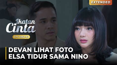 SANGAT MURKA Devan Emosi Melihat Foto Elsa Nino IKATAN CINTA