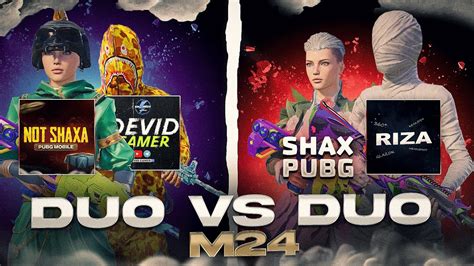 NOT SHAXA DEVID GAMER Vs M27 RIZA SHAX PUBG 2vs2 Tdm M24 Kim