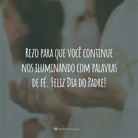 Frases Para Dia Do Padre Que Celebram A Vida Desse Sacerdote