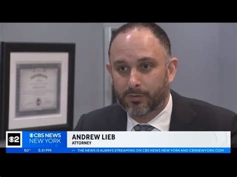 Cbs Ny Attorney Andrew Lieb Talking About His Client Who Claims A