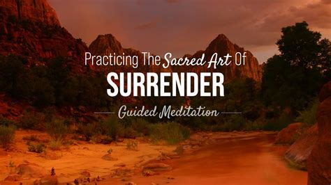 Surrender Meditation Guided Visualization Letting Go Of Control