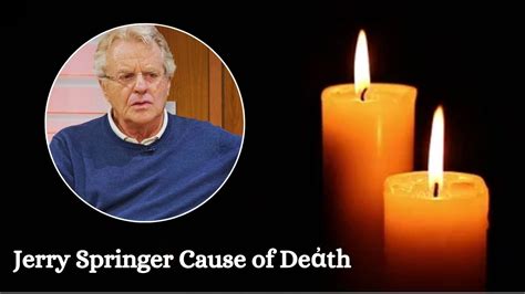 Jerry Springer Cause of Deἀth: A Final Goodbye to Legendary TV Star ...